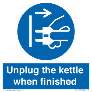 Unplug the kettle when finished